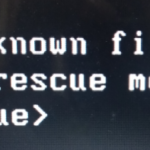 Error: file not found. Entering rescue mode ... Grub rescue>